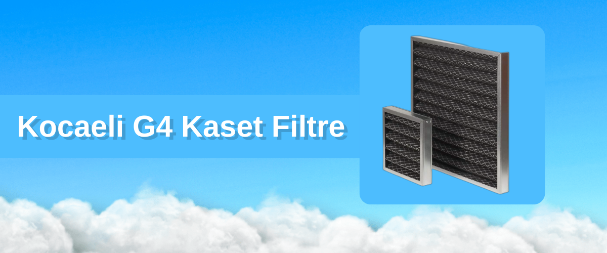 Kocaeli G4 Kaset Filtre, G4 Kaset Filtre Kocaeli, Koca Eli G4 Elyaf Filte, G4 Elyaf Filtre Kocaeli, Kocaeli G4 Kaset Filtre Fiyat, G4 Kaset Filtre Fiyat Kocaeli